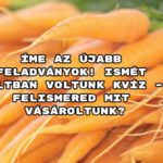 Jöjjön a Boltban jártunk kvíz - felismered mit vettünk? újabb kérdésekkel.