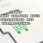 Íme a legújabb feladatsor! Ismét boltban voltunk kvíz – felismered mit vásároltunk?