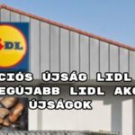 Akciós újság Lidl - a legújabb Lidl akciós újságok